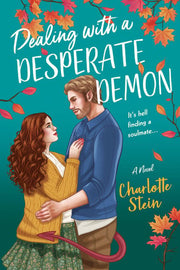 Dealing with a Desperate Demon: A Novel