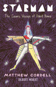 Starman: The Cosmic Voyage of David Bowie