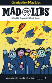 Graduation Mad Libs World's Greatest Word Game