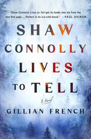 Shaw Connolly Lives to Tell A Novel