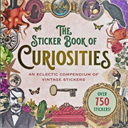The Sticker Book of Curiosities An Eclectic Compendium of Vintage Stickers: Over 750 Stickers!