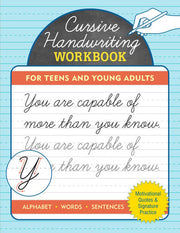 Cursive Handwriting Workbook for Teens and Young A