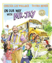On Our Way with Mr. Jay