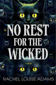 No Rest for the Wicked: A Novel