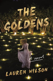 Goldens: A Novel