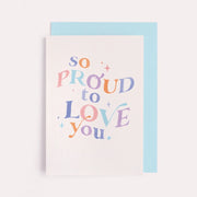 Proud Love Cards
