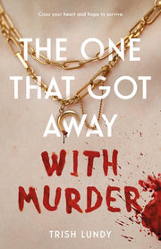One That Got Away with Murder