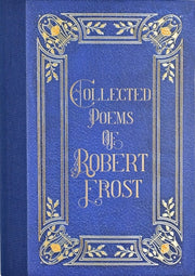Poems of Robert Frost (Masterpiece Library Edition)