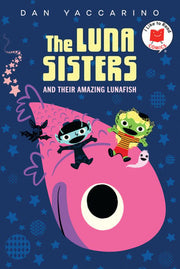 Luna Sisters and Their Amazing Lunafish (I Like to