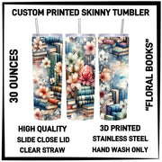 30oz Skinny Tumbler - Floral Books by SidePony Boutique