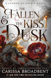 The Fallen & the Kiss of Dusk The Shadowborn Duet, Book Two