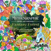 Mythographic Color and Discover: Fantasy Forest: A