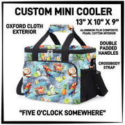 5 O'Clock Somewhere Mini Cooler by SidePony Boutique