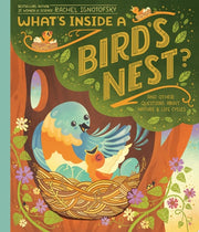 What's Inside A Bird's Nest? And Other Questions About Nature & Life Cycles