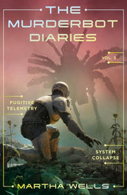 Murderbot Diaries Vol. 3: Fugitive Telemetry, Syst