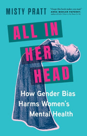 All In Her Head: How Gender Bias Harms Women's Men