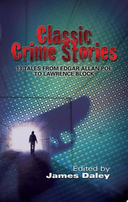 Classic Crime Stories: 13 Tales from Edgar Allan P