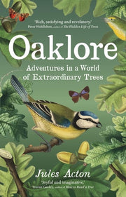 Oaklore: Adventures in a World of Extraordinary Tr