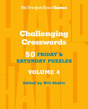 New York Times Games Challenging Crosswords Volume 4 50 Friday and Saturday Puzzles