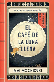 El CafT de la Luna Llena Full Moon Coffee (Spanish