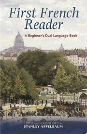 First French Reader A Beginner's Dual-Language Book