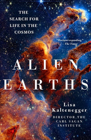 Alien Earths The Search for Life in the Cosmos