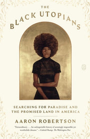 Black Utopians: Searching for Paradise and the Pro