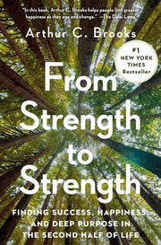 From Strength to Strength Finding Success Happines