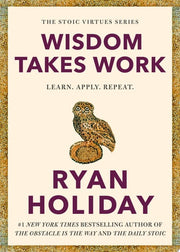 Wisdom Takes Work