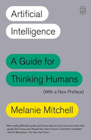 Artificial Intelligence: A Guide for Thinking Huma