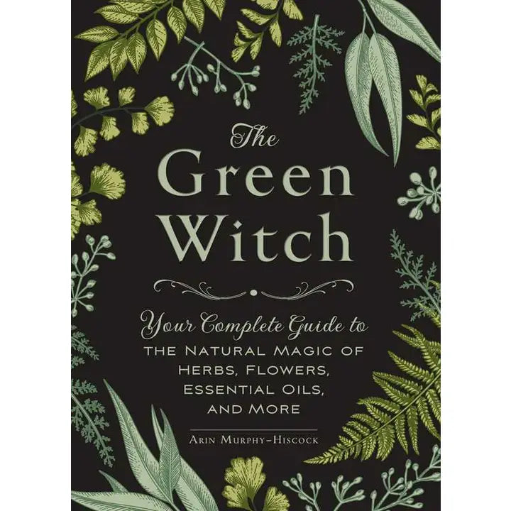Green Witch By Arin Murphy-Hiscock