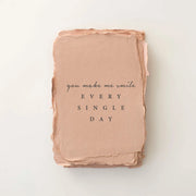 "You Make Me Smile Every Single Day" Card