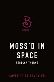Moss'd in Space
