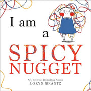 I Am a Spicy Nugget
