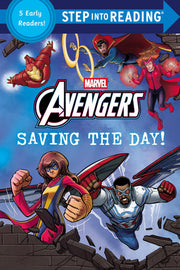 Saving the Day! (Marvel: Avengers) (Step into Reading Collection)