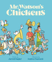Mr. Watsons Chickens