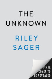 The Unknown A Novel