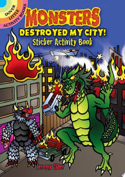 Monsters Destroyed My City! Sticker Activity Book