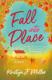 Fall Into Place - A Novel
