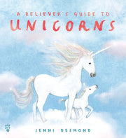 A Believer’s Guide to Unicorns