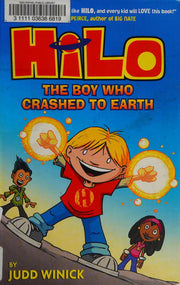 Hilo Book 1: The Boy Who Crashed to Earth