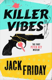 Killer Vibes A Peter Key Novel