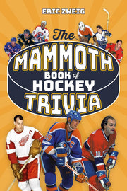 The Mammoth Book of Hockey Trivia