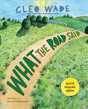 What the Road Said (Special Keepsake Edition)