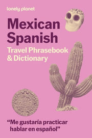 Lonely Planet Mexican Spanish Travel Phrasebook and Dictionary