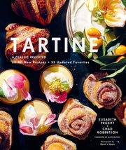 Tartine: A Classic Revisited 68 All-New Recipes + 55 Updated Favorites (Baking Cookbooks, Pastry Books, Dessert Cookbooks, Gifts for Pastry Chefs)