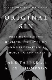 Original Sin: President Biden's Decline, Its Cover
