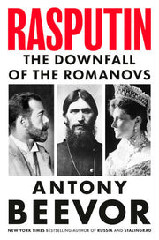 Rasputin The Downfall of the Romanovs