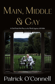 Main, Middle & Gay: A Chef Finds His Place in the World Against All Odds