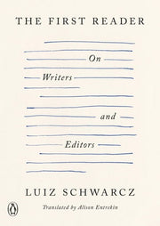 The first reader: on writers and editors